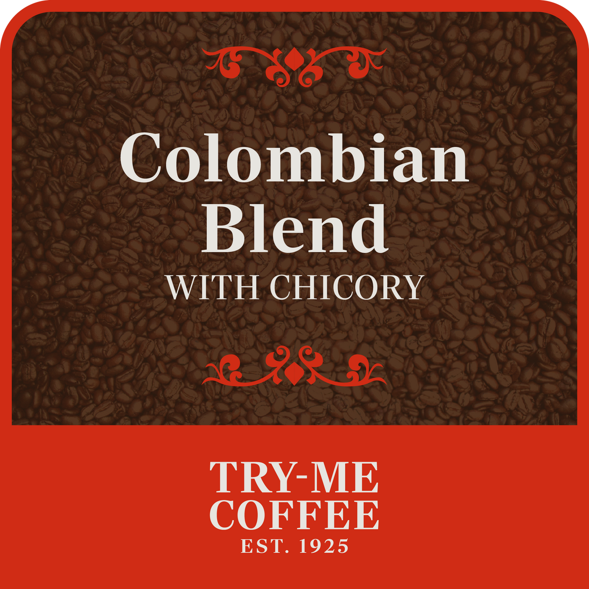 Colombian Blend with Chicory – Try-Me Coffee
